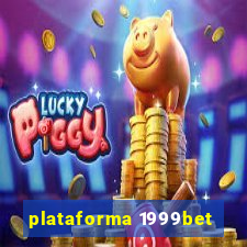 plataforma 1999bet